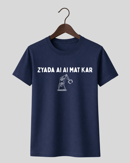 Zyada AI AI mat kar