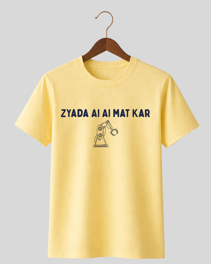 Zyada AI AI mat kar