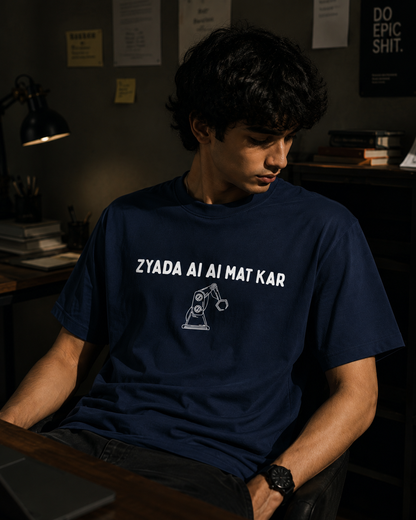 Zyada AI AI mat kar